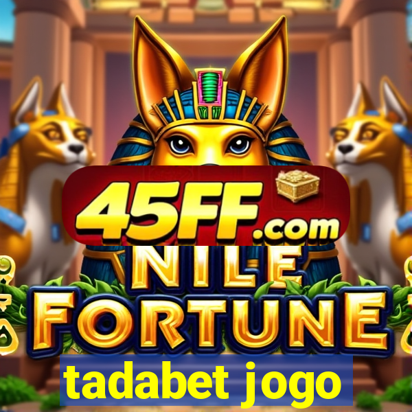 tadabet jogo